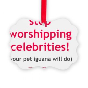 https://www.cafepress.com/+stop-worshipping-celebrities+gifts